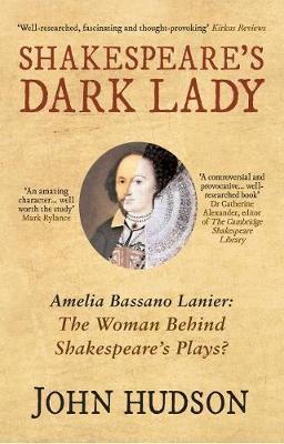 Shakespeare's Dark Lady - John Hudson