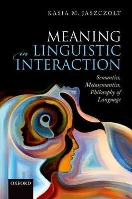 Meaning in Linguistic Interaction - Kasia M. Jaszczolt