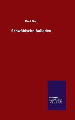 SchwÃ¤bische Balladen - Karl Doll