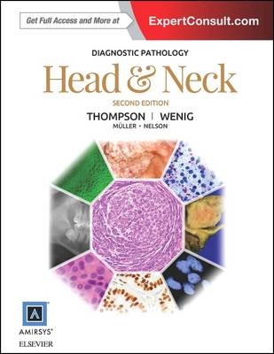 Diagnostic Pathology: Head and Neck - Lester D. R. Thompson, Bruce M. Wenig