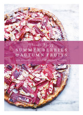 Summer Berries & Autumn Fruits - Annie Rigg