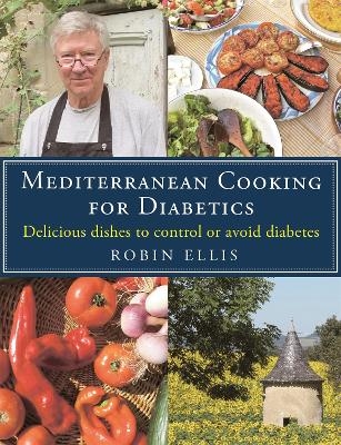 Mediterranean Cooking for Diabetics - Robin Ellis