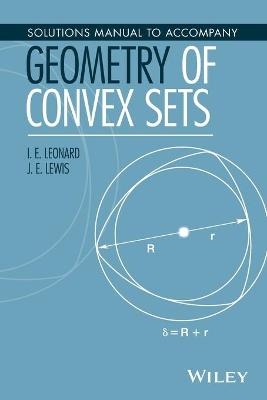 Solutions Manual to Accompany Geometry of Convex Sets - I. E. Leonard, J. E. Lewis