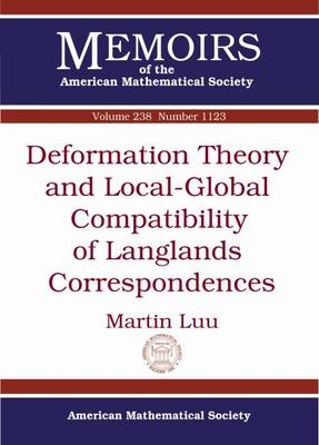 Deformation Theory and Local-Global Compatibility of Langlands Correspondences - Martin Luu