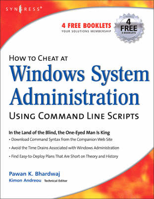 How to Cheat at Windows System Administration Using Command Line Scripts - Pawan K Bhardwaj