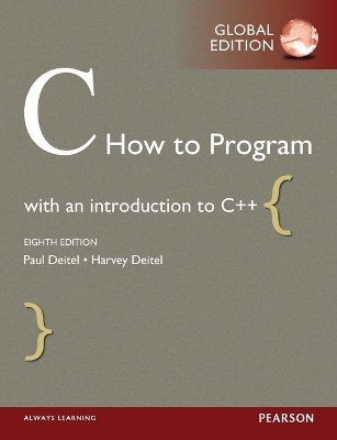 C How to Program, Global Edition - Paul Deitel, Harvey Deitel