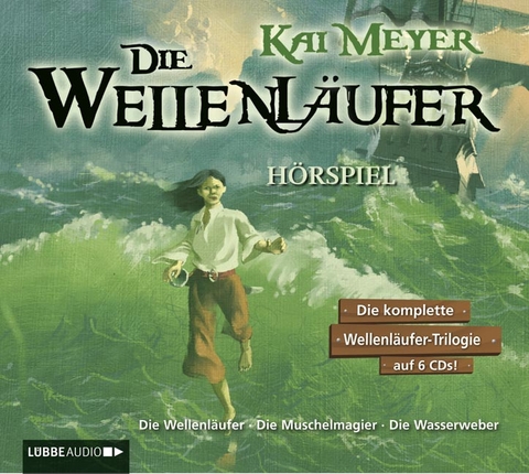Die Wellenläufer - Teil 1-3 - Kai Meyer