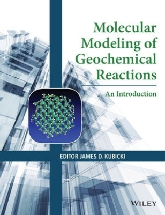 Molecular Modeling of Geochemical Reactions - 