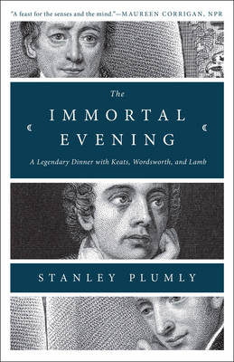 The Immortal Evening - Stanley Plumly