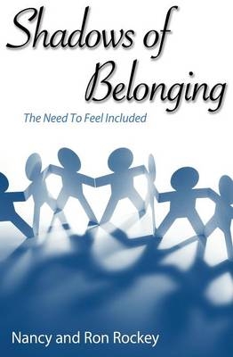 Shadows of Belonging - Nancy Rockey, Ron Rockey