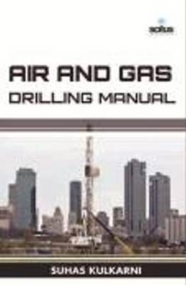 Air & Gas Drilling Manual - Suhas Kulkarni