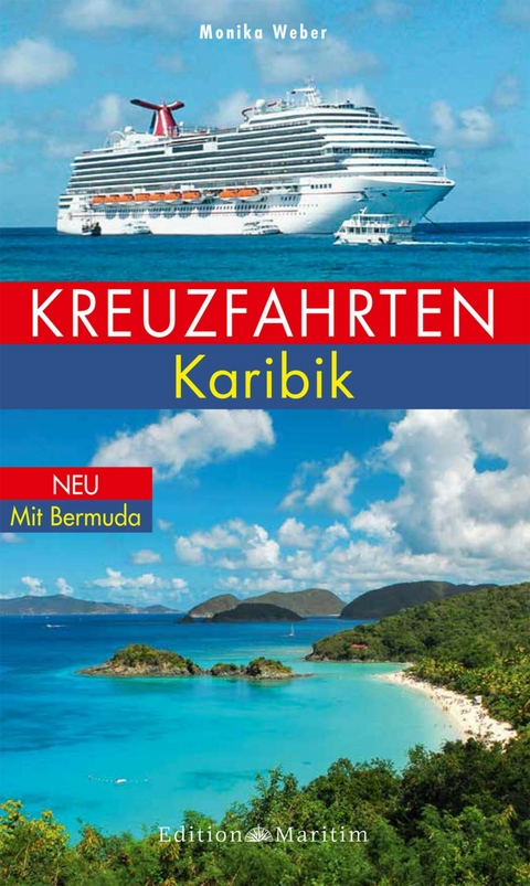 Kreuzfahrten Karibik - Monika Weber