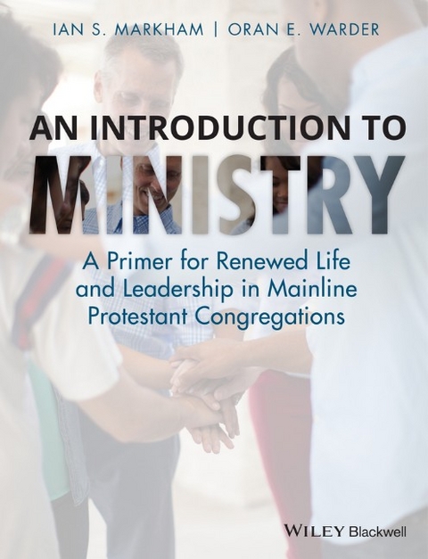 An Introduction to Ministry - Ian S. Markham, Oran E. Warder