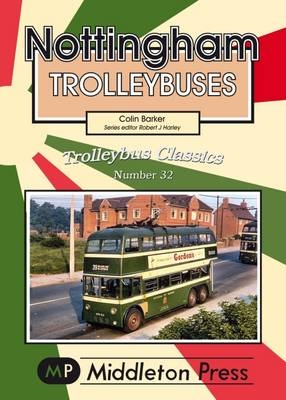 Nottingham Trolleybuses - Colin Barker