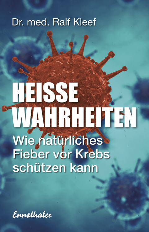 Heiße Wahrheiten - Ralf Kleef