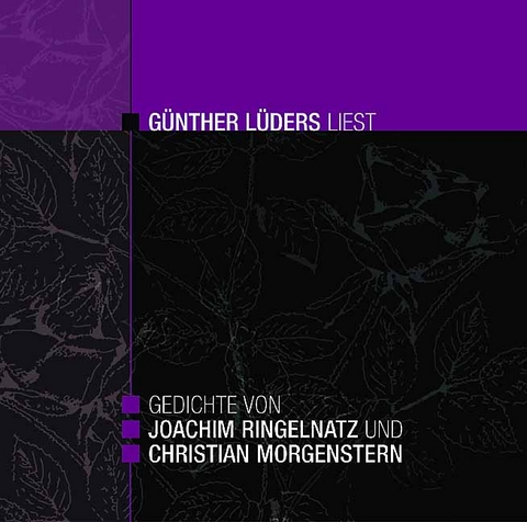 Gedichte von Joachim Ringelnatz und Christian Morgenstern - Günther Lüders liest - Joachim Ringelnatz, Christian Morgenstern