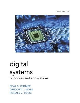 Digital Systems - Ronald Tocci, Neal Widmer, Gregory Moss