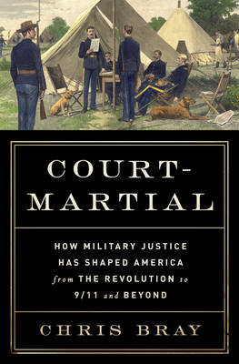 Court-Martial - Chris Bray