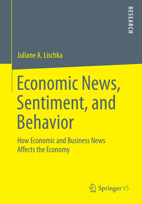 Economic News, Sentiment, and Behavior - Juliane A. Lischka