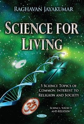 Science for Living - Raghavan Jayakumar