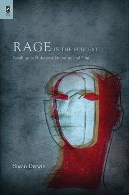 Rage Is the Subtext - Professor Susan Derwin