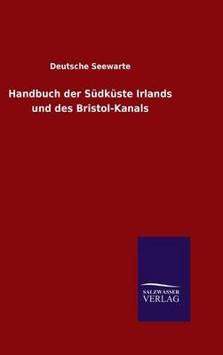 Handbuch der SÃ¼dkÃ¼ste Irlands und des Bristol-Kanals -  Deutsche Seewarte