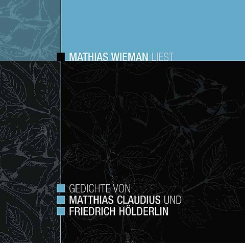 Gedichte von Matthias Claudius und Friedrich Hölderlin - Mathias Wieman liest - Matthias Claudius, Friedrich Hölderlin