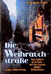 Die Weihrauchstraße - Frank R Scheck