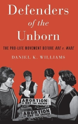 Defenders of the Unborn - Daniel K. Williams