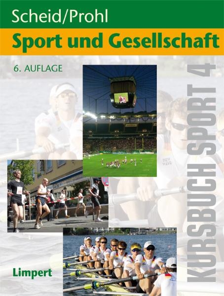 Kursbuch Sport 4: Sport und Gesellschaft - Volker Scheid, Robert Prohl