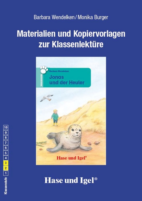 Begleitmaterial: Jonas und der Heuler - Monika Burger, Barbara Wendelken