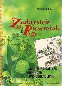 Zauberstein und Riesenstab - Andreas Robra