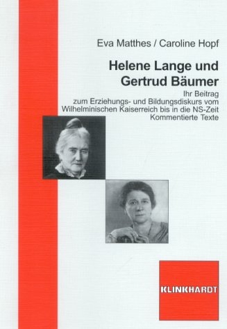 Helene Lange und Gertrud Bäumer - 