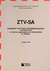 ZTV-SA 97 Zusätzliche Technische Vertragsbedingungen und Richtlinien für Sicherungsarbeiten an Arbeitsstellen an Strassen