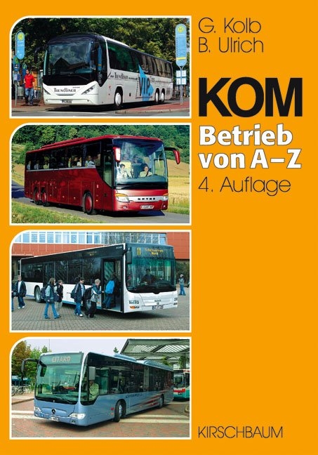 KOM. Betrieb von A - Z - Günter Kolb, Bernhard Ulrich