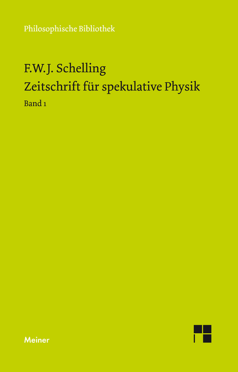 Zeitschrift für spekulative Physik. Band 1 - Friedrich Wilhelm Joseph Schelling