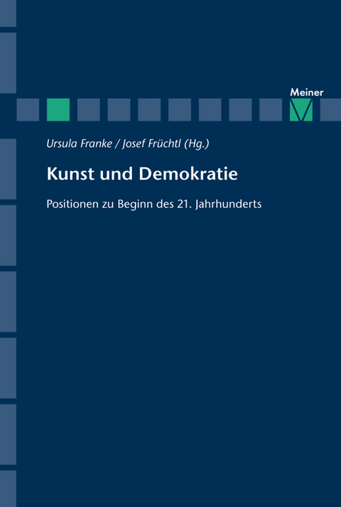 Kunst und Demokratie - Ursula Franke, Josef Früchtl