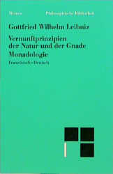 Vernunftprinzipien der Natur und der Gnade. Monadologie - Gottfried W Leibniz