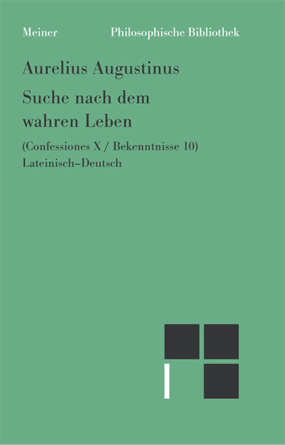 Suche nach dem wahren Leben - Aurelius Augustinus