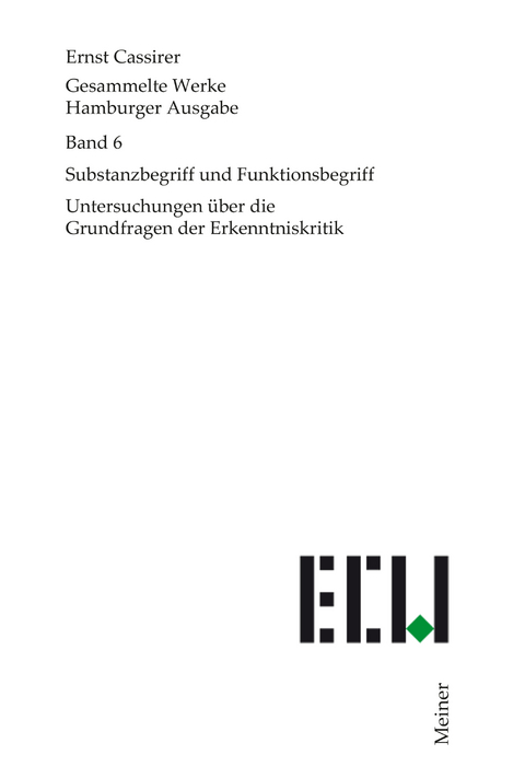 Substanzbegriff und Funktionsbegriff - Ernst Cassirer