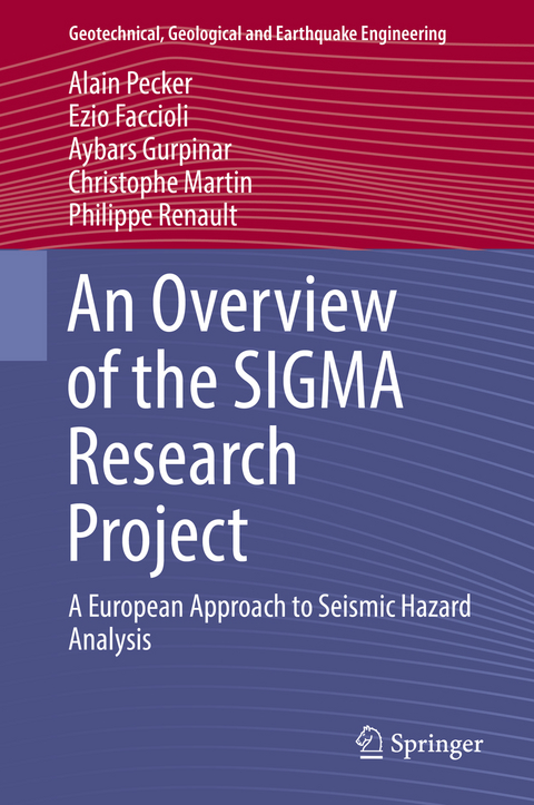 An Overview of the SIGMA Research Project - Alain Pecker, Ezio Faccioli, Aybars Gurpinar, Christophe Martin, Philippe Renault