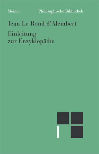 Einleitung zur Enzyklopädie - Jean Le Rond D' Alembert; Günther Mensching