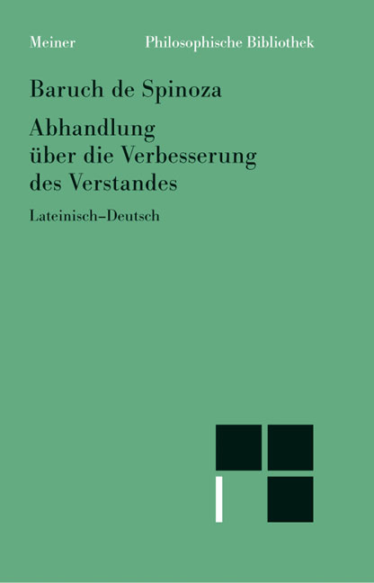 Abhandlung über die Verbesserung des Verstandes - Baruch De Spinoza