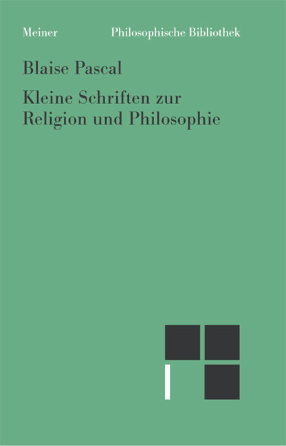 Kleine Schriften zur Religion und Philosophie - Blaise Pascal