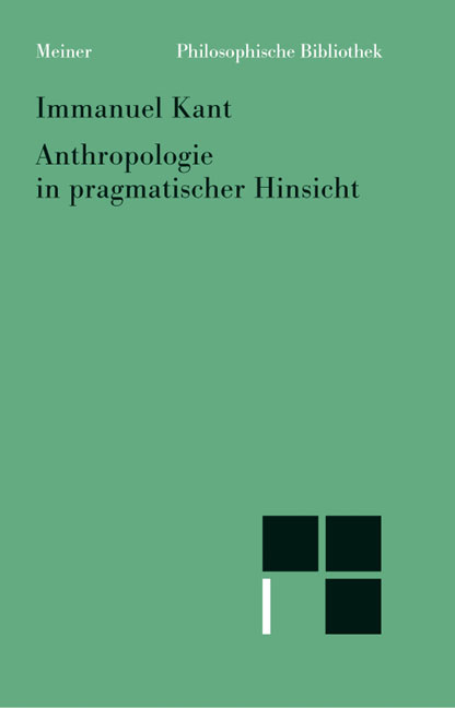 Anthropologie in pragmatischer Hinsicht - Immanuel Kant