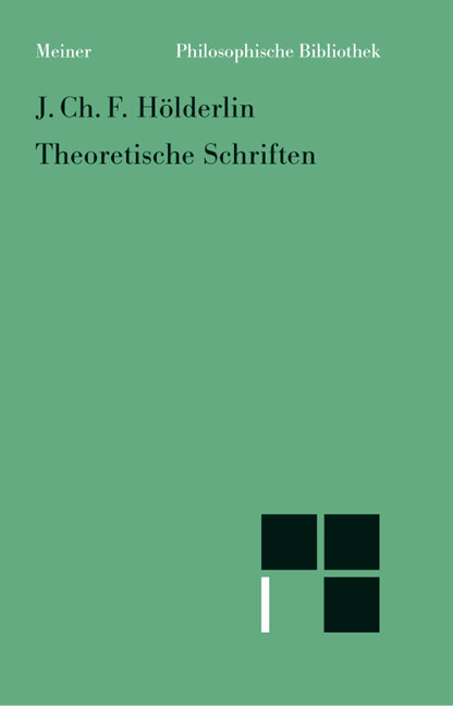 Theoretische Schriften - Johann Christian Hölderlin