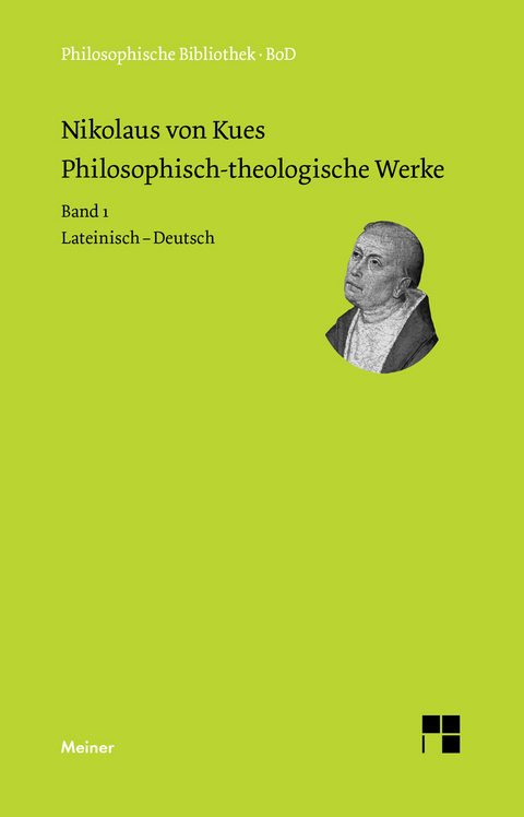 Philosophisch-theologische Werke -  Nikolaus von Kues