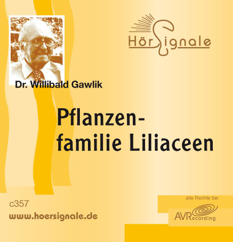 Pflanzenfamilie Liliaceen - Willibald Gawlik
