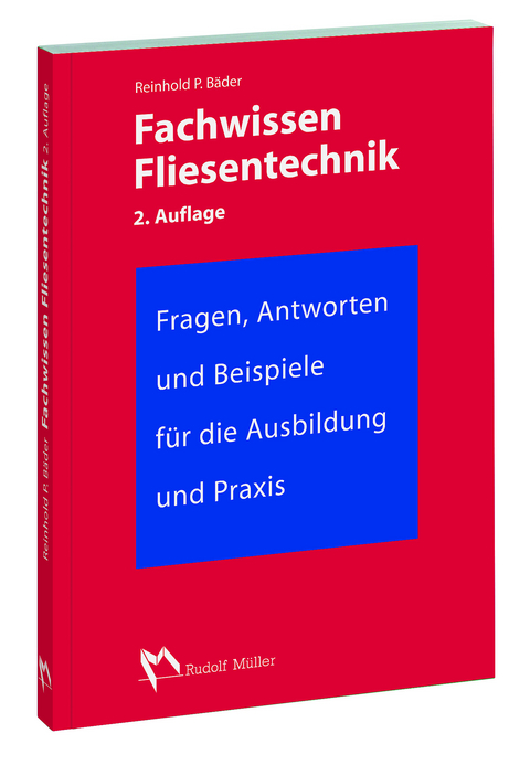 Fachwissen Fliesentechnik - Reinhold P Bäder