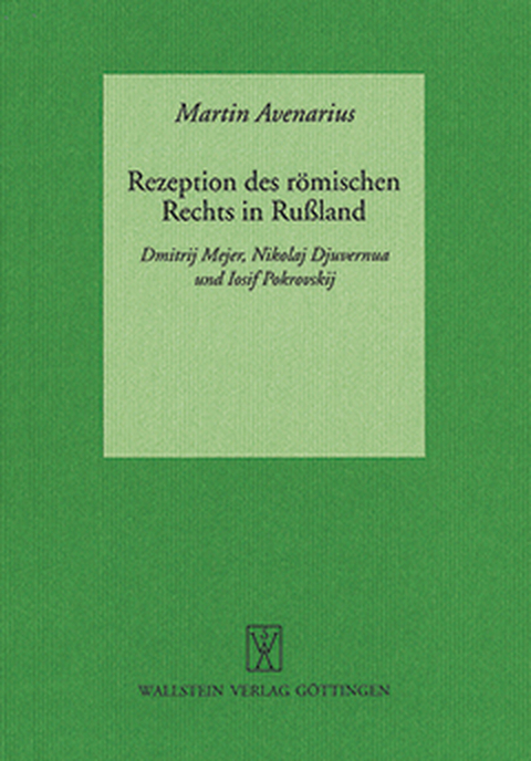 Rezeption des römischen Rechts in Rußland - Martin Avenarius